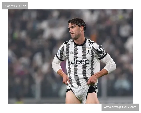 弗拉霍维奇腹股沟受伤缺阵,尤文锋线火力受损